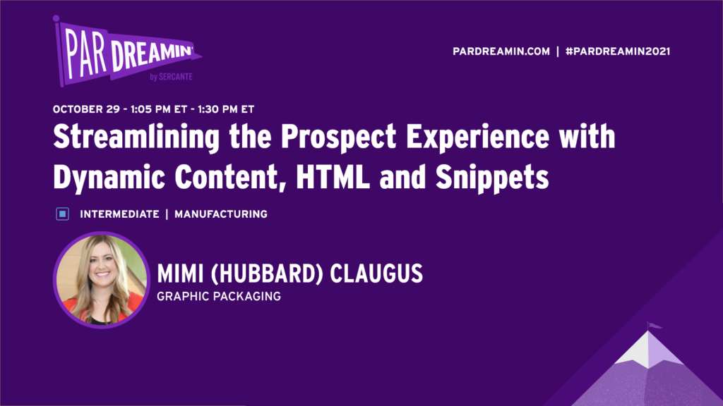 Streamlining the Prospect Experience with Dynamic Content, HTML and Snippets