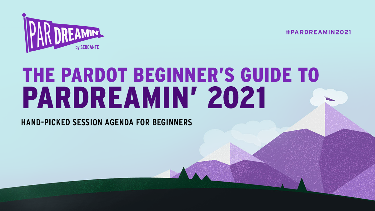 Pardot beginners guide to pardreamin 2021